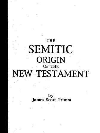 The Semitic Origin of the New Testament
